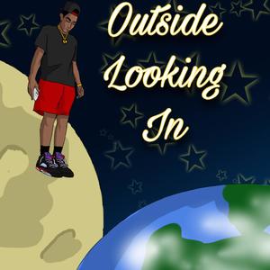 Outside Looking In (Explicit)