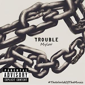 Trouble (Explicit)