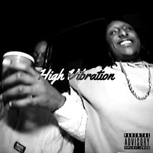 High Vibration (Explicit)