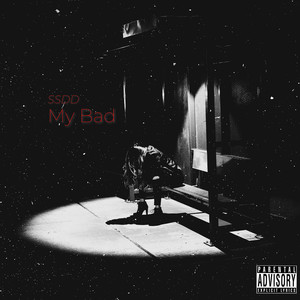 My Bad (Explicit)