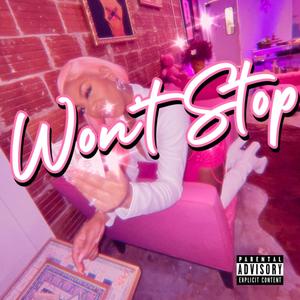 Won't Stop (Explicit)