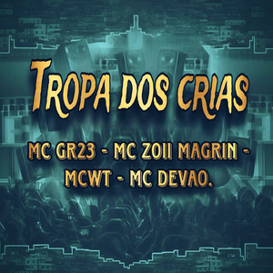 Tropa dos Crias (Explicit)