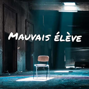 Mauvais élève (Explicit)