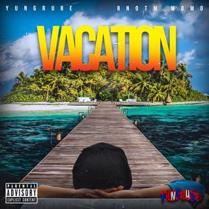 Vacation (feat. Momo HPG) [Explicit]