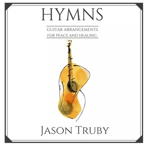 Hymns: Guitar Arrangements for Peace and Healing