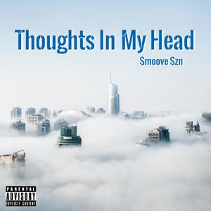 Thoughts in my head (Explicit)