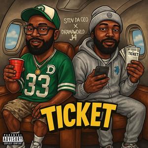 Ticket (feat. DramaWorld J4) (Explicit)