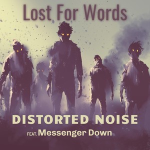 Lost for Words (feat. Messenger Down)