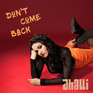 Don't Come Back (Explicit)