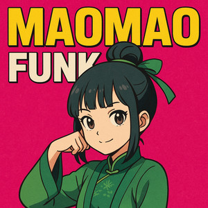 MAOMAO FUNK (Explicit)