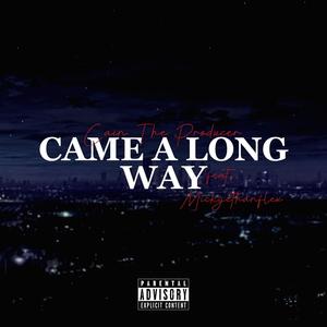 Came A Long Way (feat. Mickyethanflex) [Explicit]