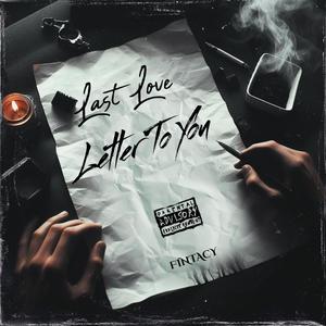 Last Love Letter To You (Explicit)