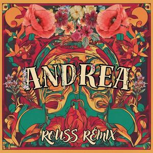 Andrea (Rouss Remix)