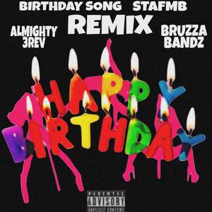 Birthday Song (Bruzzabandz Remix) [Explicit]