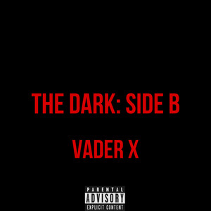 The Dark:SIDE B (Explicit)