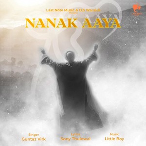 Nanak Aaya(feat. Little Boi)