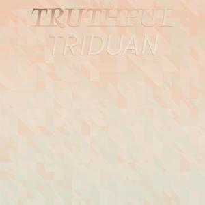 Truthful Triduan