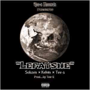 LEFATSHE (feat. SOBZEN & KELVIN)