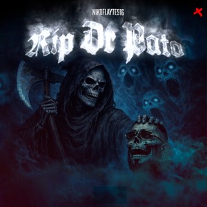 RIP DR PATO (Explicit)