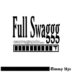 Full Swaggg (Explicit)