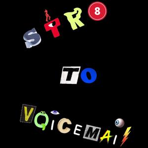 Str8 To Voicemail (feat. Wex & Un!) (Explicit)