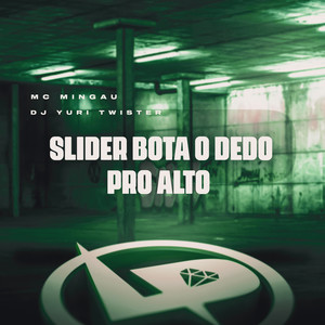 Slider Bota o Dedo pro Alto (Explicit)