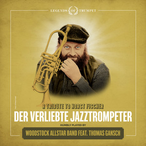 Der verliebte Jazztrompeter (feat. Thomas Gansch)