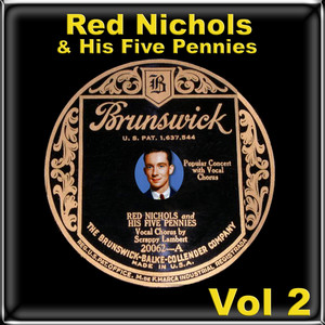 Red Nichols & His Five Pennies Vol 2