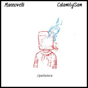 Patience (feat. CalamitySam) (Explicit)