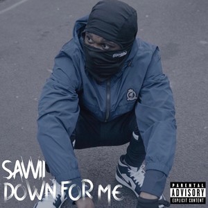 Down for Me (Explicit)