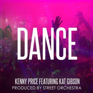 Dance (feat. Kat Gibson) [Explicit]