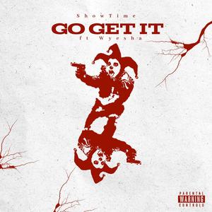 Go Get It (feat. Wyesha) [Explicit]