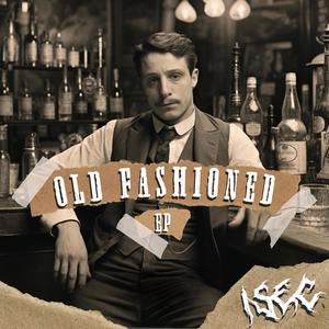 OLD FASHIONED EP (Explicit)