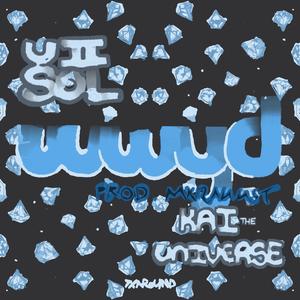 WWYD (feat. Mar Augst & Kai The Universe) [Explicit]