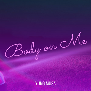 Body on Me (Explicit)