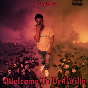 Welcome To Drillville (Explicit)