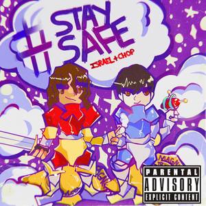 #STAYSAFE (Explicit)