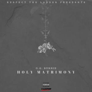 HOLY MATRIMONY (Explicit)