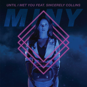 Until I Met You(feat. Sincerely Collins) (Explicit)