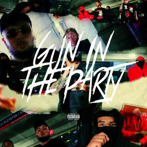 Gun In The Party (Explicit)