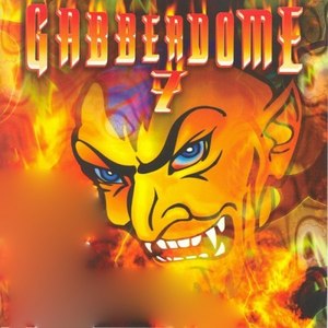 Gabberdome, Vol. 7 (Explicit)