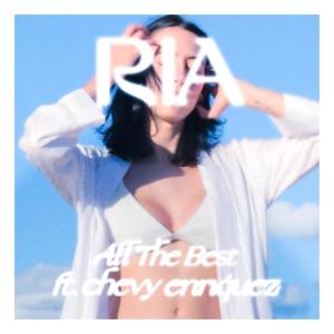 All The Best(feat. Chevy Enriquez)