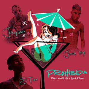 Prohibida (feat. Jens LNG & El Tiex) (Explicit)