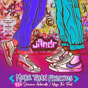 More Than Friends (feat. Shavona Antoinette & YessatheFloet)