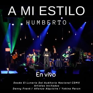 A Mi Estilo (En Vivo Desde el Lunario del Auditorio Nacional CDMX, Con Artistas Invitados)