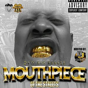Mouthpiece of the Streets (Explicit)