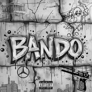 BANDO (feat. TSN BEATS) [Explicit]