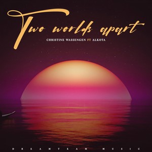 Two Worlds Apart(feat. Alkota)