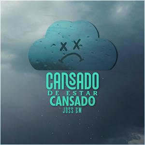 Cansado de Estar Cansado (Explicit)