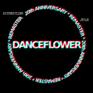 Danceflower (20th Anniversary Remaster)